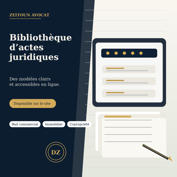 Bibliothèque d’actes juridiques en ligne du cabinet ZEITOUN AVOCAT
