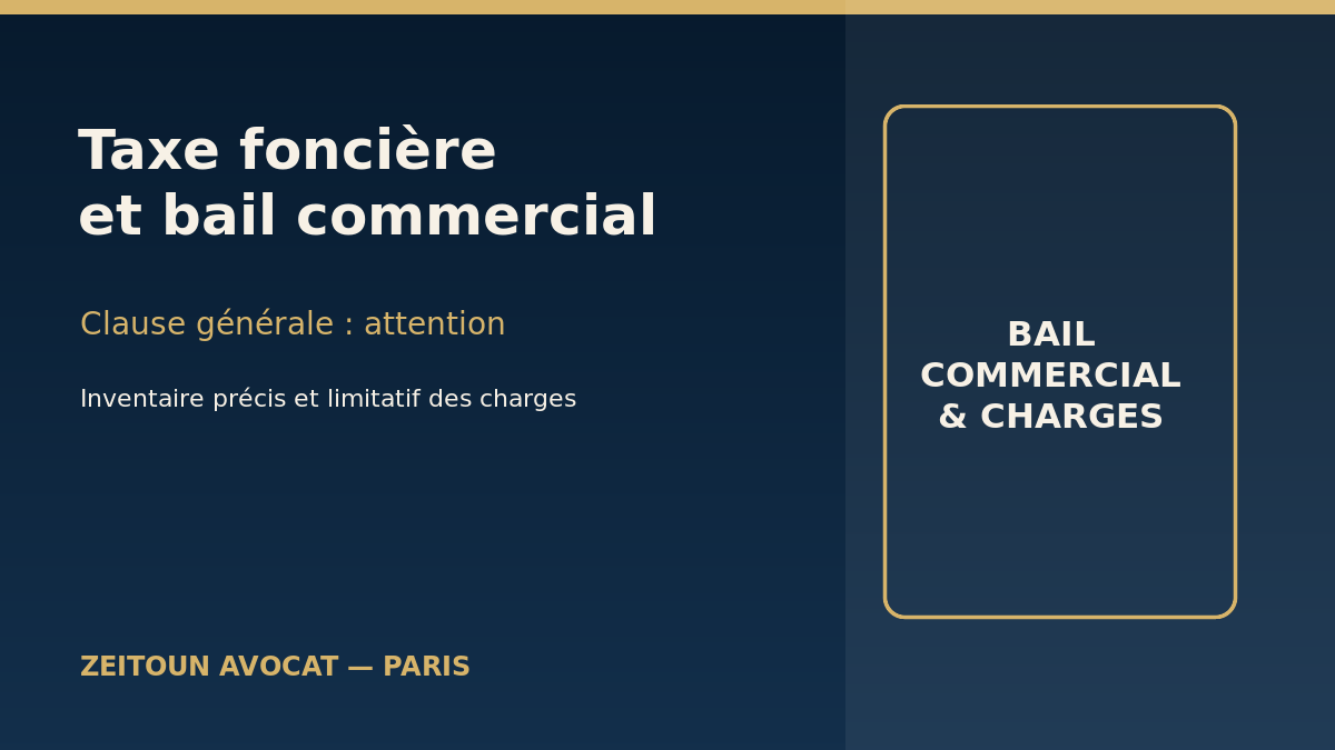 Bail commercial taxe foncière locataire clause générale loi Pinel avocat immobilier