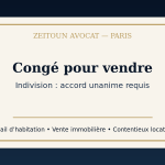 Congé pour vendre en indivision accord de tous les indivisaires