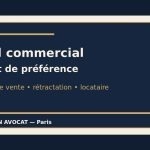 Bail commercial droit de préférence du locataire et rétractation de l’offre de vente