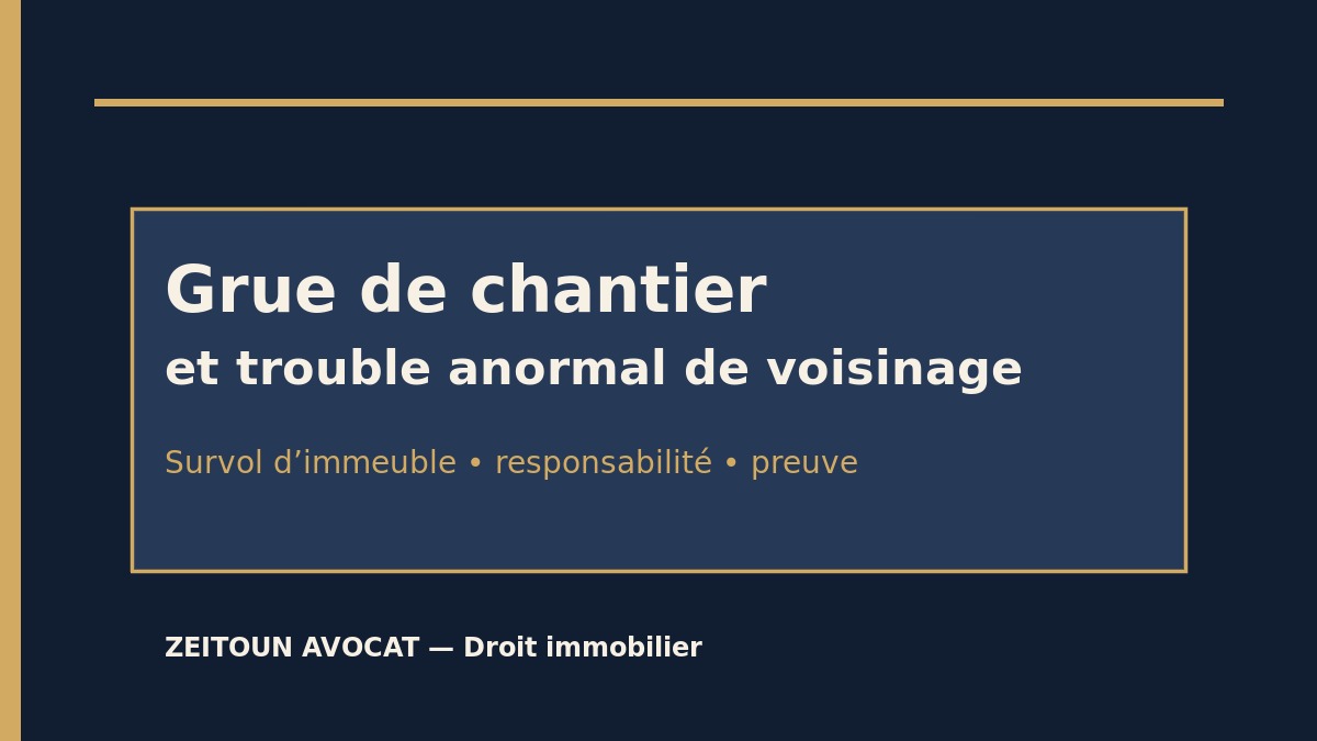 Grue de chantier survol d’immeuble et trouble anormal de voisinage